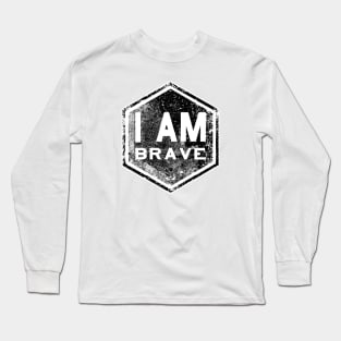 I AM Brave - Affirmation - Black Long Sleeve T-Shirt